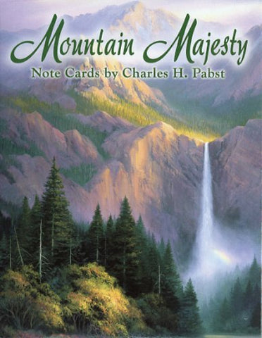 Mountain Majesty by Charles H. Pabst  Boxed Blank Note Cards,  12 cards (4 designs/3 each) with 12 envelopes, 4¼” x 5½”