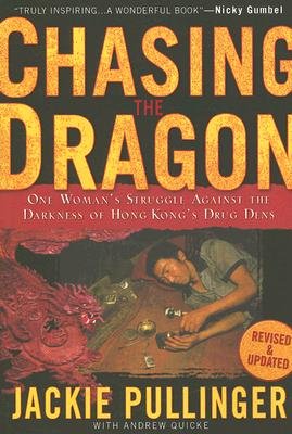 Chasing the Dragon, Revised & Updated Edition (Paperback)
