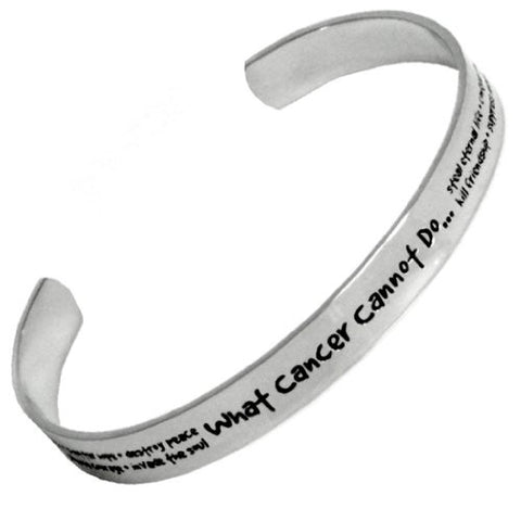 "What Cancer Cannot Do" Cuff Bracelet"