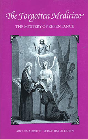 The Forgotten Medicine: The Mystery Of Repentance (Paperback)