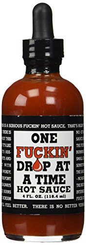 One Fuckin' Drop at a Time Hot Sauce 4 oz