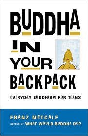 Buddha in Your Backpack (Paperback)