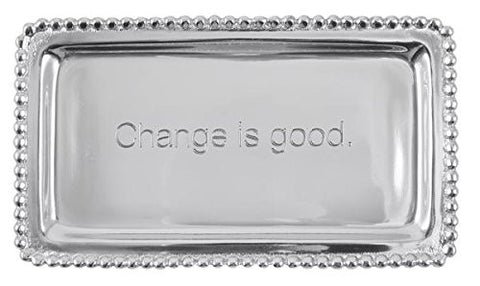 '- Change is good.-  Tray