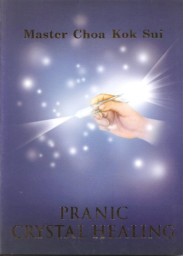 Pranic Crystal Healing (Latest Edition)