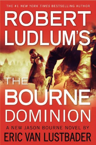 Robert Ludlum's (TM) The Bourne Dominion (A Jason Bourne Novel) (Hardcover)