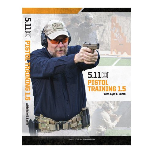 Pistol Training 1.5 Video, by (Ret.) SMG Kyle E. Lamb