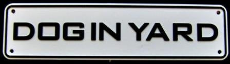Dog In Yard Sign