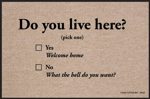 High Cotton Do You Live Here Doormat
