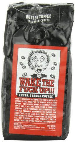 Wake the Fuck Up Coffee Butter Toffee Flavor 1 lb