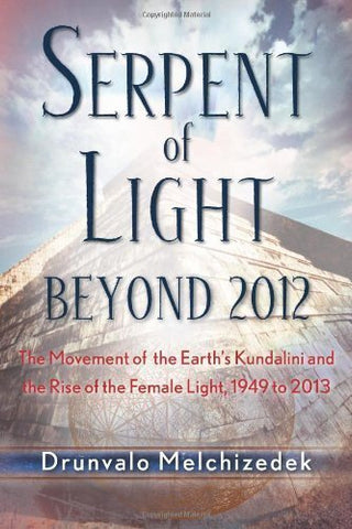 Serpent of Light: Beyond 2012 (Paperback)