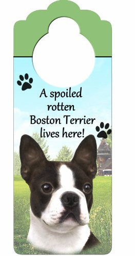 A Spoiled Rotten....Lives Here Wood Plaque - Boston Terrier