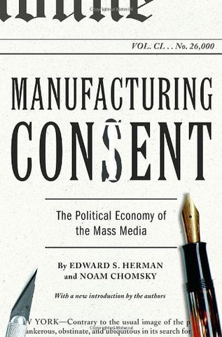 Manufacturing Consent by Edward S. Herman and Noam Chomsky (Paperback)