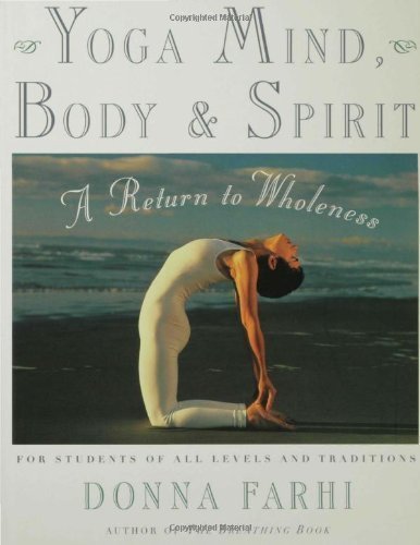 Yoga Mind, Body & Spirit: A Return to Wholeness Book - Paperback