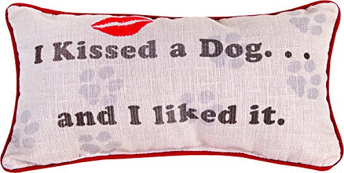 I KISSED A DOG..LIKED IT -17X9 PILL