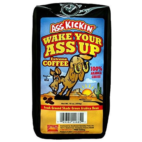Wake up your ass coffee