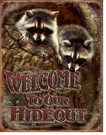 Tin Signs Welcome To Our Hideout