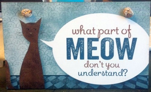 What Part Of Meow Wood Sign, 9.5" x 5.6" x .25"