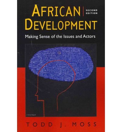 African Development: Making Sense of the Issues and Actors, 2nd Edition (Paperback)
