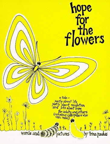 Hope for the Flowers (paperback)