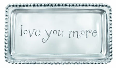 '- Love you more-  Tray