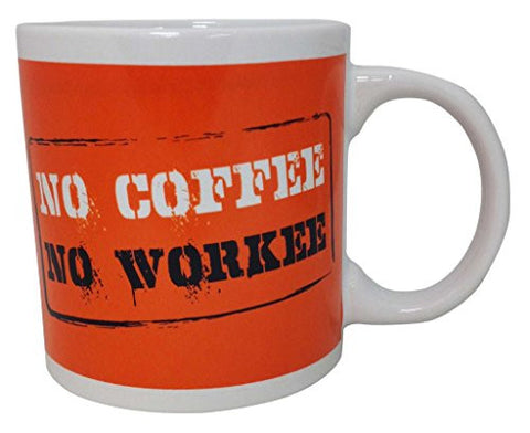 Giant Mug No Coffee No Workee 22oz
