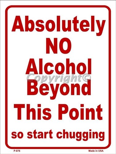 NO ALCOHOL BEYOND THIS POINT WHOLESALE METAL NOVELTY PARKING SIGN P-876
