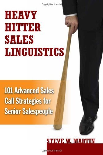 Heavy Hitter Sales Linguistics - Steve W. Martin (Hardcover)