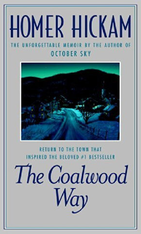 The Coalwood Way:  A Memoir (Mass Market Paperback)