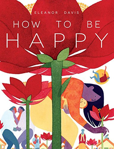 How to Be Happy (Hardcover)