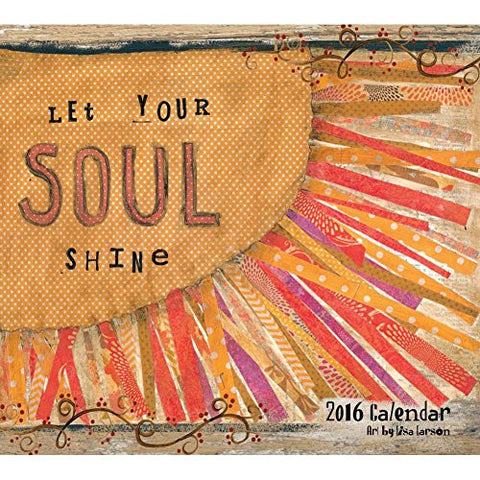 Calendar 2016: Let Your Light Shine, Lisa Larson