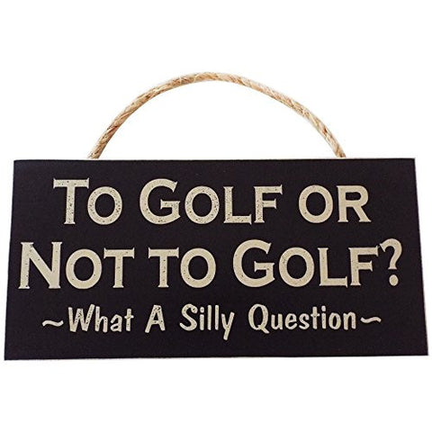 5.5 Inches By 11 Inches Guy Hanger, Black - To Golf Or Not To Golf? What A Silly Question