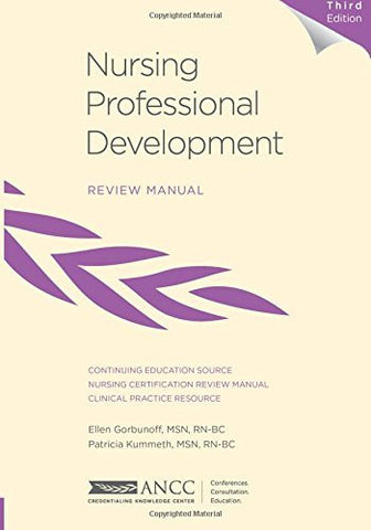 Nursing Professional Development Review Manual, 3rd Edition by Gorbunoff, Ellen, Kummeth, Patricia (July 15, 2014) Paperback