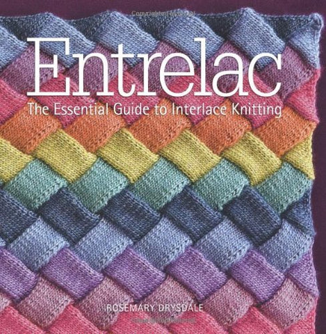 Entrelac: The Essential Guide to Interlace Knitting (Hardcover)
