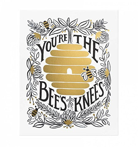 You're the Bee's Knees Art Print 8x10in.