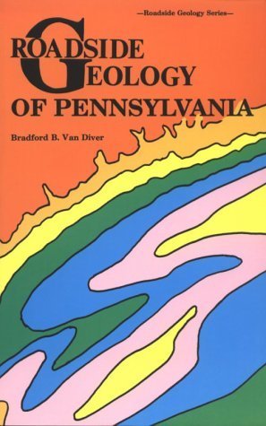 Roadside Geology of Pennsylvania (Roadside Geology Series) (not in pricelist)
