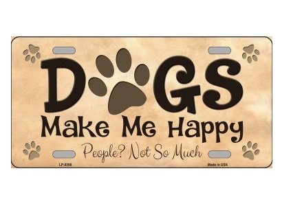 DOGS MAKE ME HAPPY WHOLESALE METAL NOVELTY LICENSE PLATE LP-8358