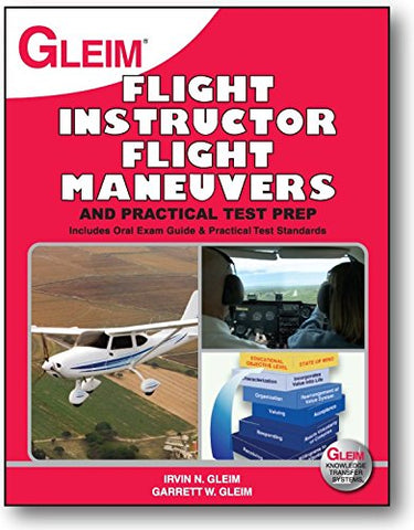 Gleim Publications Flight Maneuvers and Practical Tests, Flight Instructor (Paperback)