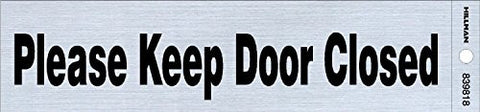 2X8 - KEEP DOOR CLOSED