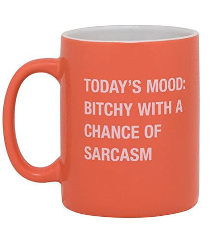 Bitchy with a Chance of Sarcasm, Size: 13.5 oz.