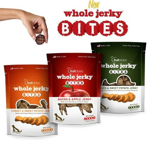 Fruitables, Whole Jerky Bites, Duck/Sweet Potato - 5 oz and Fruitables, Whole Jerky Bites, Turkey/Sweet Potato - 5 oz and Fruitables, Whole Jerky Bites, Bacon and Apple - 5 oz