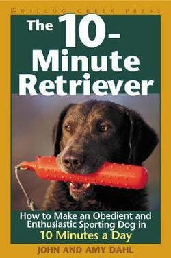 For Dog Lovers - The 10-Minute Retriever (Softcover)