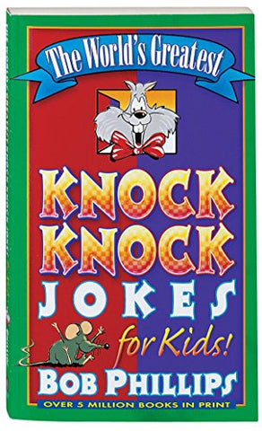 The World’s Greatest Knock-Knock Jokes for Kids (Perfectbound)