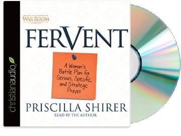 Fervent: A Woman's Battle Plan to Serious, Specific, and Strategic Prayer (Audio CD)