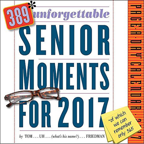 389 Unforgettable Senior Moments Calendar 2017