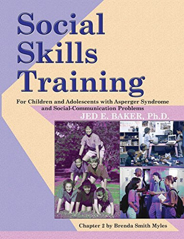 Social Skills Training: For Children and Adolescents with Asperger Syndrome and Social-Communication Problems (Paperback)