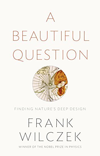 A Beautiful Question - Frank Wilczek (Hardcover)