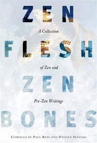 Zen Flesh Zen Bones (Paperback)