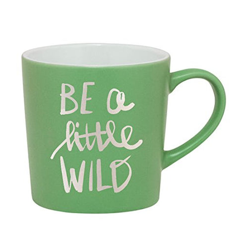 Be a Little Wild Mug, Size: 18 oz.