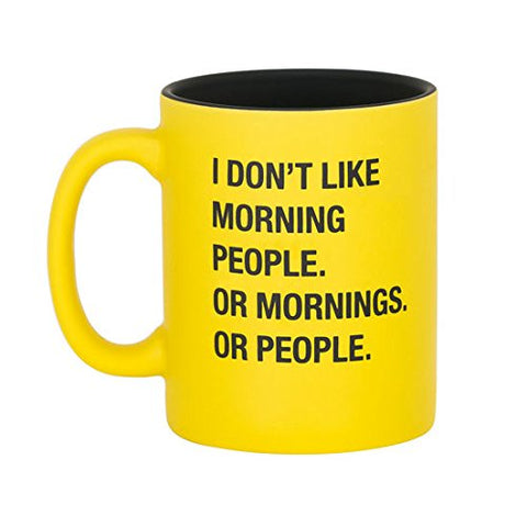 I Don’t Like Morning People Mug, Size: 13.5 oz.