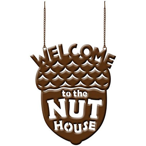 "Welcome To Our Nut House" Metal Garden Flag